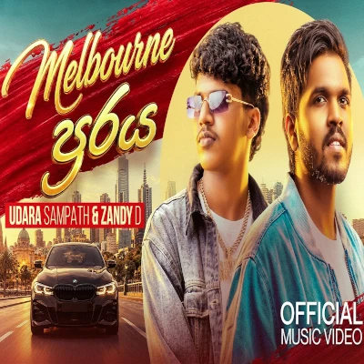 Download Melbourne Puraya - Udara Sampath | Zandy D Mp3 Song for free. Latest Sinhala music available on SriTune.